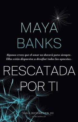 Rescatada por ti - Maya Banks - cover