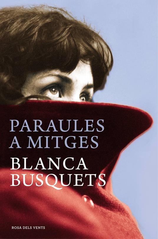 Paraules a mitges - Blanca Busquets - ebook