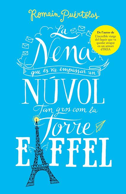 La nena que es va empassar un núvol tan gros com la torre Eiffel - Romain Puértolas - ebook