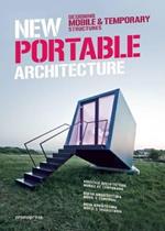 New Portable Architecture: Designing Mobile & Temporary Structures