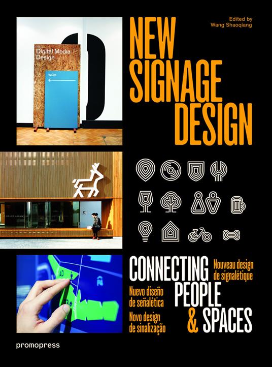 New signage design. Connecting people & spaces. Ediz. illustrata - Wang Shaoqiang - copertina