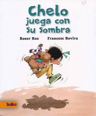 Chelo juega con su sombra - Roser Ros i Vilanova - cover