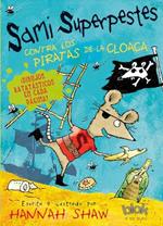 Sami Superpestes contra los piratas de la cloaca / Stan Stinky Vs The Sewer Pirates