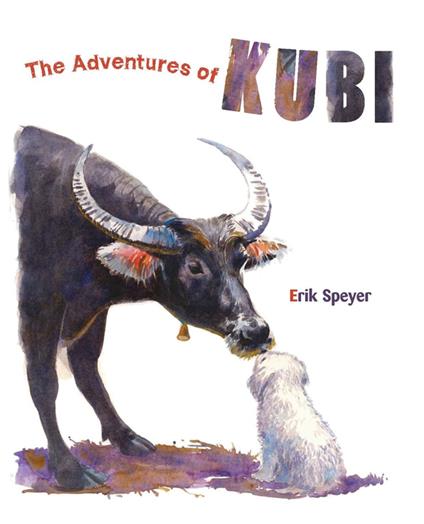 The Adventures of Kubi - Erik Speyer,Jon Brokenbrow - ebook