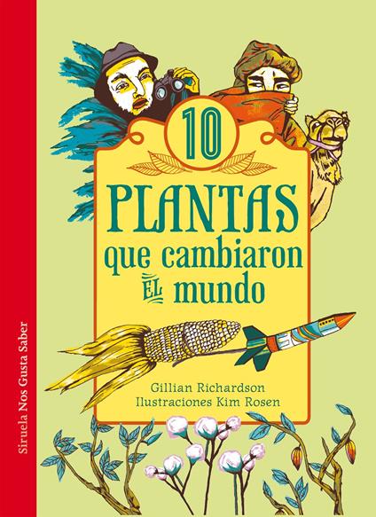 10 plantas que cambiaron el mundo - Gillian Richardson,María Condor - ebook