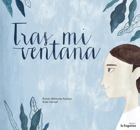 Tras mi ventana - Roman Belmonte Andùjar,Katie Harnett - copertina