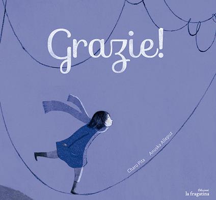 Grazie! Ediz. illustrata - Pita Charo - copertina