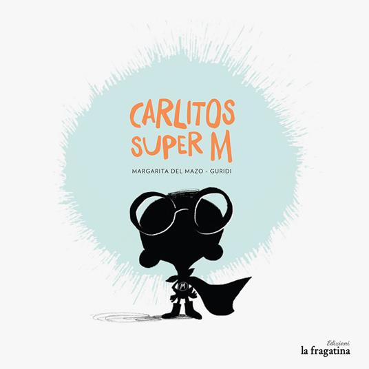 Carlitos Super M - Margarita Del Mazo - copertina