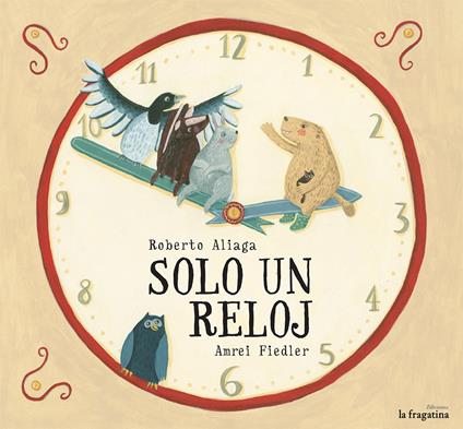 Solo un reloj - Roberto Aliaga,Amrei Fiedler - copertina