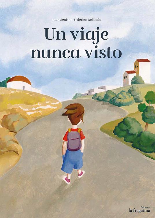 Un viaje nunca visto. Ediz. illustrata - Juan Senís - copertina
