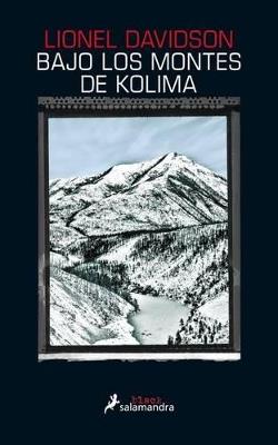 Bajo los montes de Kolima - Lionel Davidson - cover