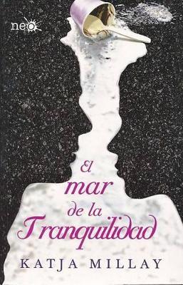 El mar de la tranquilidad - Katja Millay - cover