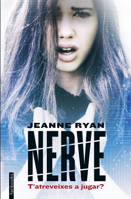 Nerve - Jeanne Ryan,Aïda Garcia Pons - ebook