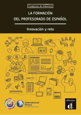 La formacion del profesorado de espanol. Innovacion y reto - cover