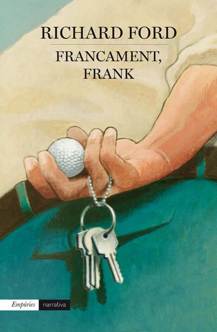 Francament, Frank - Richard Ford,Marc Rubió - ebook
