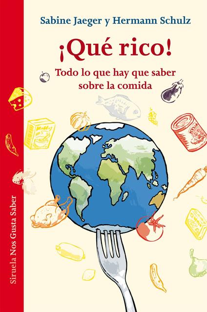 ¡Qué rico! - Sabine Jaeger,Hermann Schulz,Jorg Muhle,María Condor - ebook