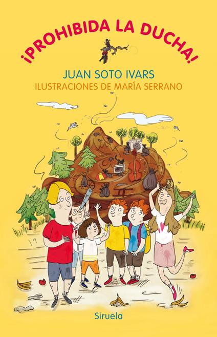 ¡Prohibida la ducha! - Juan Soto Ivars,María Serrano - ebook