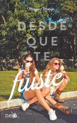 Desde Que Te Fuiste - Morgan Matson - cover