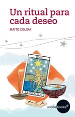 Un ritual para cada deseo