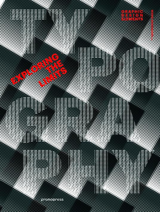 Typography. Exploring the limits. Ediz. illustrata - copertina