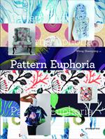 Pattern euphoria. Ediz. multilingue