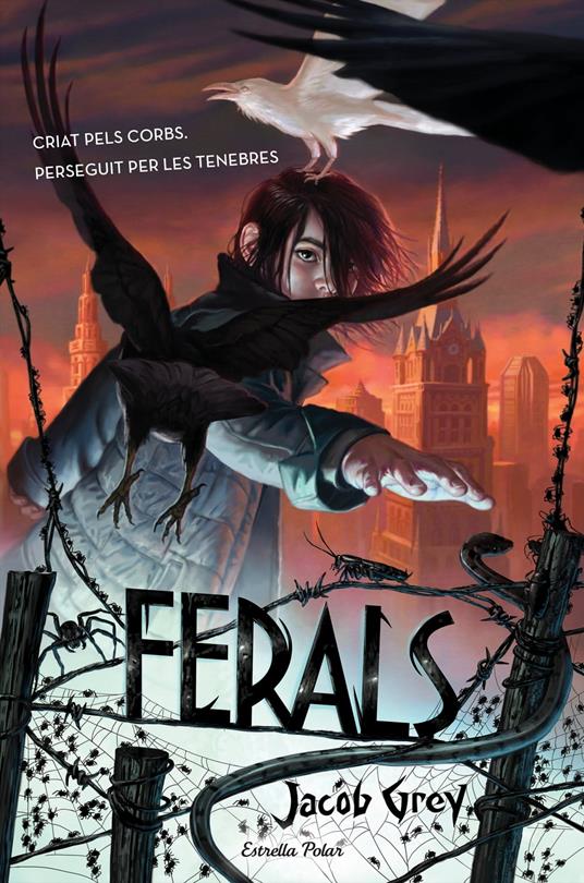 Ferals - Jacob Grey,Carles Andreu Saburit,Anna Puente Llucià - ebook