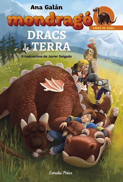 Mondragó. Dracs de Terra - Javier Delgado González,Ana Galán,Ricard Bonmatí Guidonet - ebook