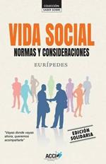 Vida Social: Normas Y Consideraciones