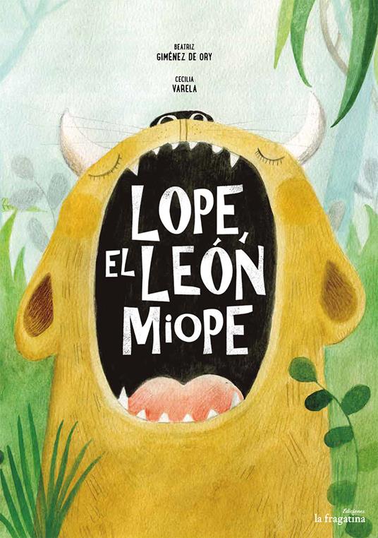 Lope, el león miope - Beatriz Giménez de Ory - copertina