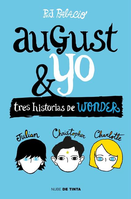 Wonder - August y yo - R. J. Palacio - ebook