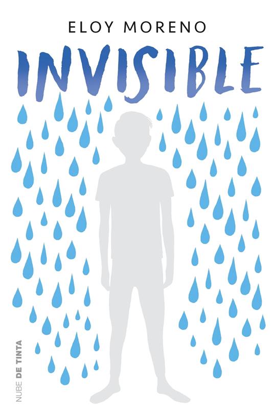 Invisible (Invisible 1) - Eloy Moreno - ebook