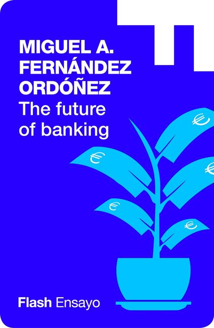 The future of banking (Flash Ensayo)