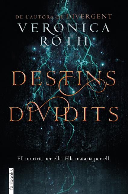 Destins dividits - Veronica Roth,Aïda Garcia Pons - ebook