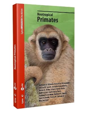 Neotropical primates - Anthony Rylands,Russell A Mittermeier,Jessica W Lynch - cover