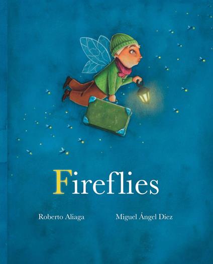 Fireflies - Roberto Aliaga,Miguel Ángel Díez,Jon Brokenbrow - ebook