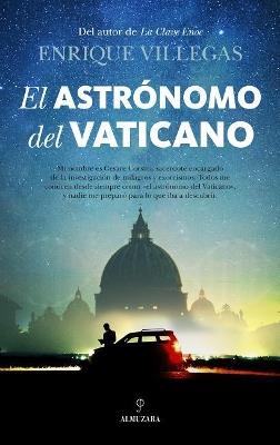 El astrónomo del Vaticano - Enrique Villegas Becerril - cover