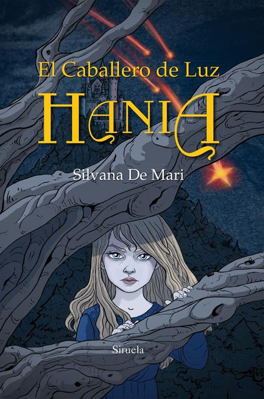 El Caballero de Luz. Hania - Silvana De Mari,Ana Romeral - ebook