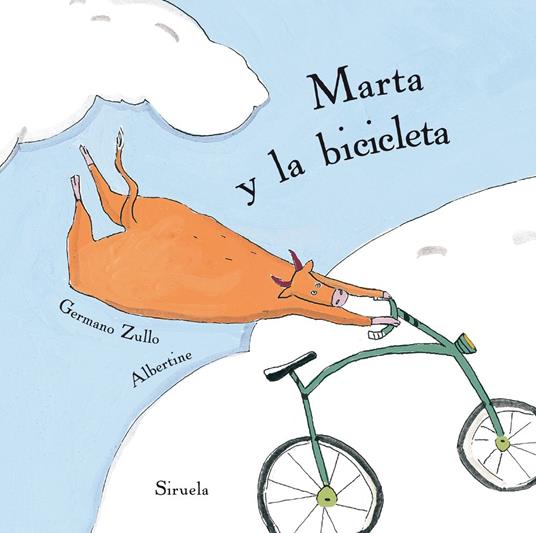 Marta y la bicicleta - Albertine,Germano Zullo,Julio Guerrero - ebook