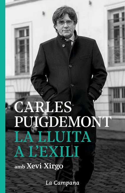 La lluita a l'exili - Carles Puigdemont,Xevi Xirgo - ebook