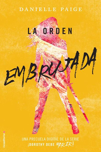 La orden embrujada - Danielle Paige,Carolina Isern Torrent - ebook