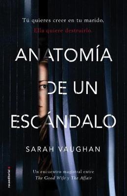 Anatomia de Un Escandalo - Sarah Vaughan - cover