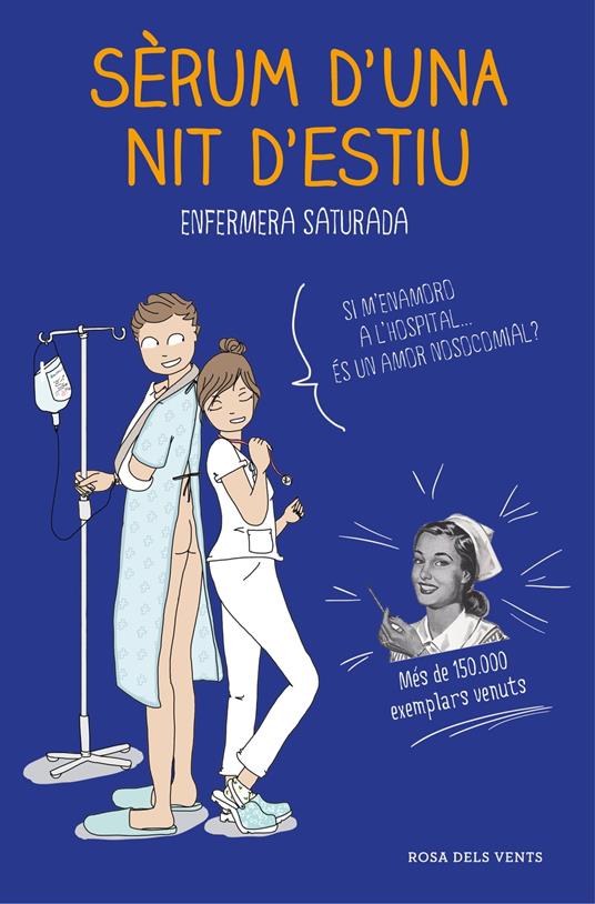 Sèrum d'una nit d'estiu - Enfermera saturada - ebook