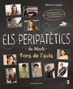 Els peripatètics de Merlí fora de l'aula