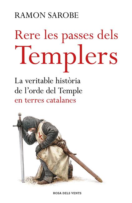 Rere les passes dels templers - Ramon Sarobe - ebook