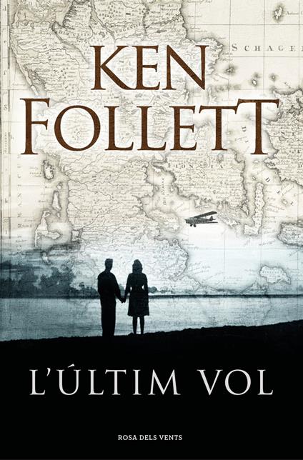 L'últim vol - Ken Follett - ebook