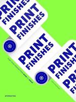 Print finishes. Push your designs from good to great