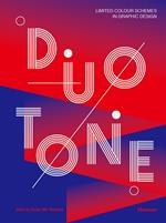 Duotone. Limited colour schemes in graphic design. Ediz. a colori