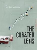 The curated Lens. Photographic inspiration for creative professionals. Ediz. illustrata