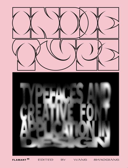 Indie Type. Typefaces and creative font application in design. Ediz. illustrata - copertina