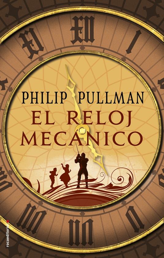El reloj mecánico - Philip Pullman,Jorge Rizzo Tortuero - ebook